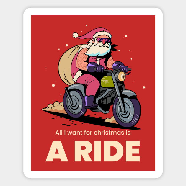 All i want for christmas is a ride Magnet by Graffas